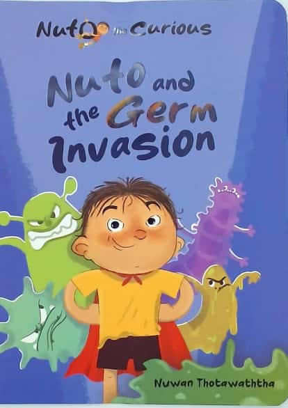 NUTO THE CURIOUS NUTO AND THE GERM INVASION