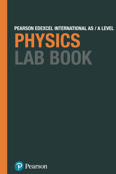 PEARSON EDEXCEL INTERNAT AS AL PHYSICS - LAB BOOK