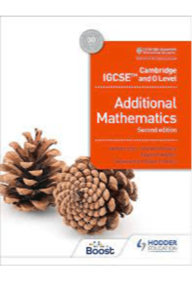 CAMBRIDGE IGCSE AND O LEVEL ADDITIONAL MATHE - 2ED